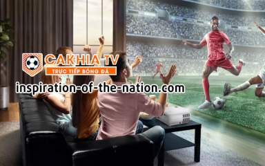 Đừng nhận là fan bóng đá nếu chưa biết trang xem bóng đá tốc độ cao, đường truyền ổn định Cakhiatv