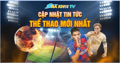 RakhoiTV - Trang xem bóng đá trực tiếp đỉnh cao