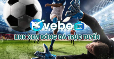 Khám phá các tính năng xem bóng đá trực tuyến tại VeboTV